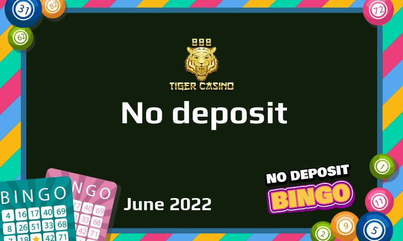 Latest 888 Tiger Casino no deposit bonus- 27th of June 2022