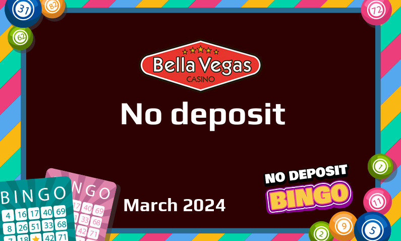 Latest Bella Vegas Casino no deposit bonus, today 23rd of March 2024