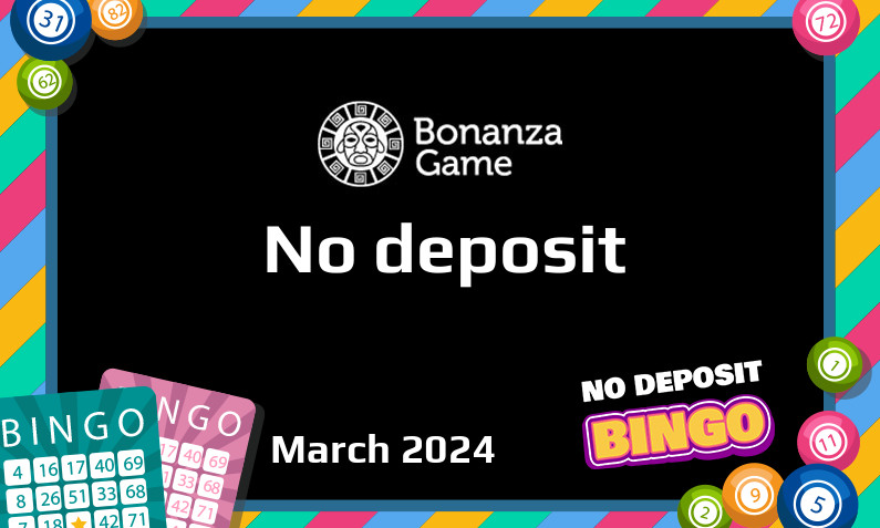 Latest Bonanza Game Casino no deposit bonus, today 8th of March 2024