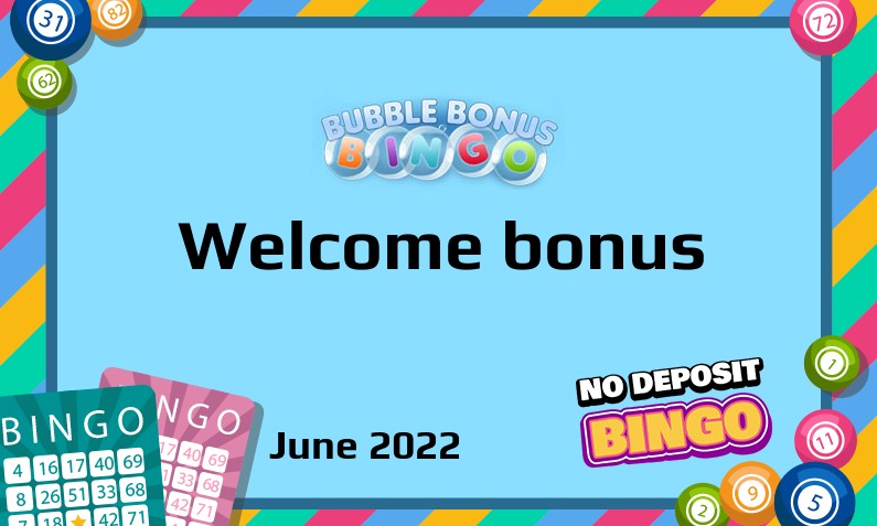 Latest Bubble Bonus Bingo Casino bonus June 2022, 20 Spins