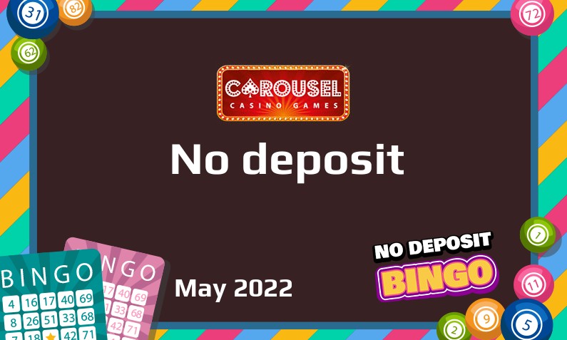 Latest Carousel Casino no deposit bonus, today 31st of May 2022