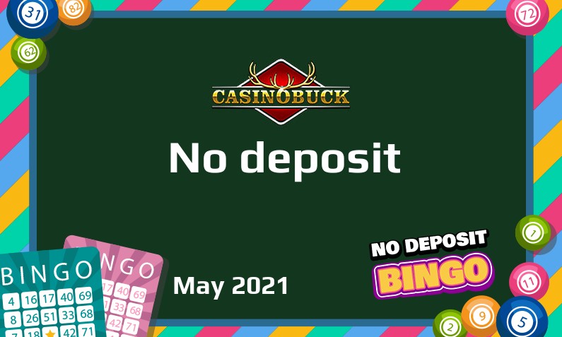 Latest CasinoBuck no deposit bonus 29th of May 2021