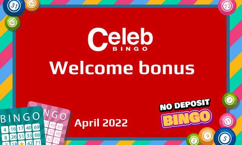 Latest Celeb Bingo Casino bonus April 2022