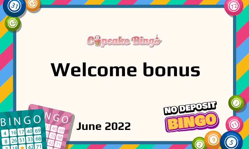 Latest Cupcake Bingo Casino bonus June 2022, 30 Extra spins