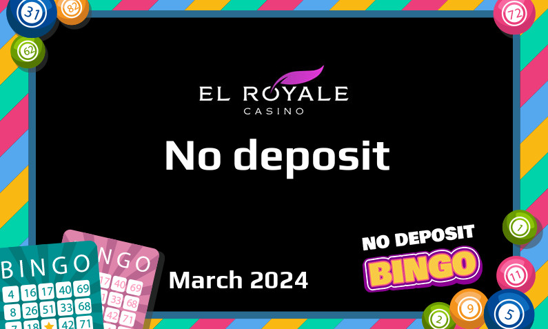 Latest El Royale no deposit bonus- 19th of March 2024