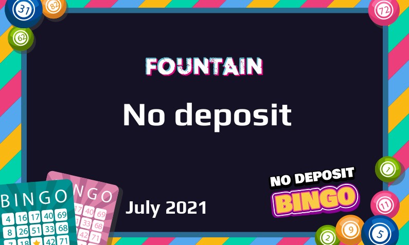 Latest Fountain no deposit bonus July 2021