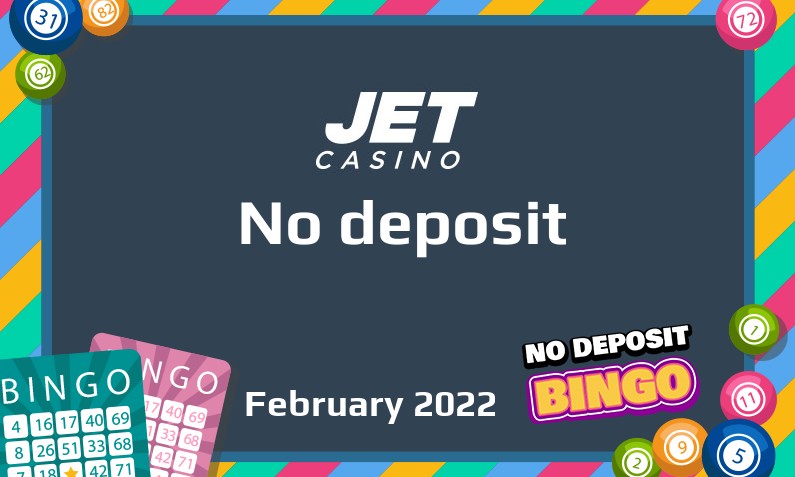 Latest JET Casino no deposit bonus February 2022