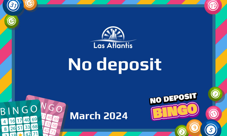 Latest Las Atlantis no deposit bonus, today 20th of March 2024