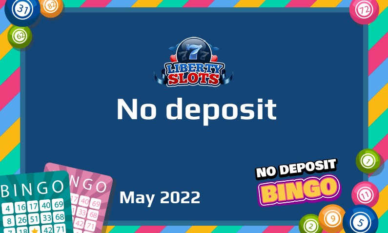 Latest Liberty Slots Casino no deposit bonus May 2022