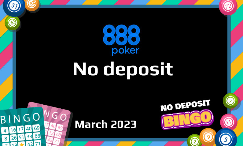Latest no deposit bonus from 888Poker March 2023