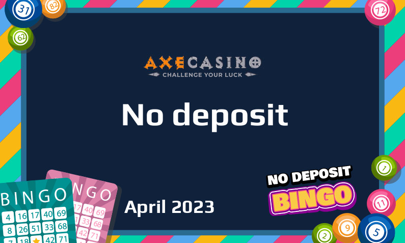 Latest no deposit bonus from Axecasino April 2023