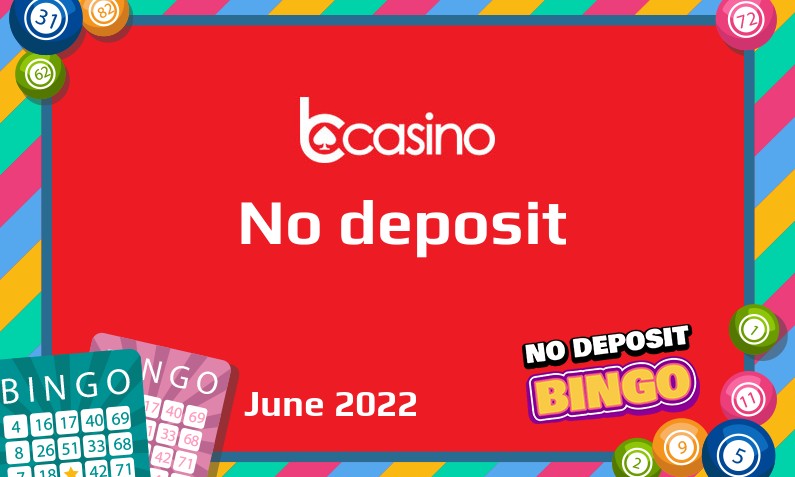 Latest no deposit bonus from bcasino June 2022