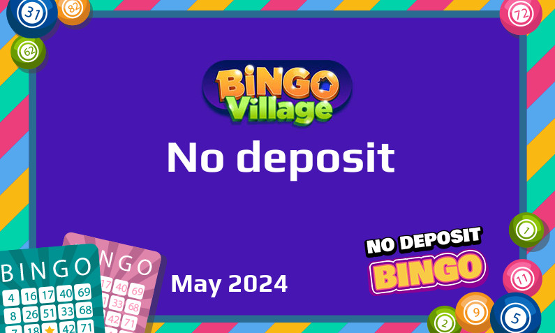 Latest no deposit bonus from BingoVillage- 3rd of May 2024