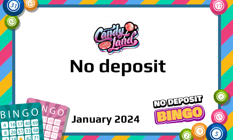 Latest no deposit bonus from CandyLand- 20th of January 2024