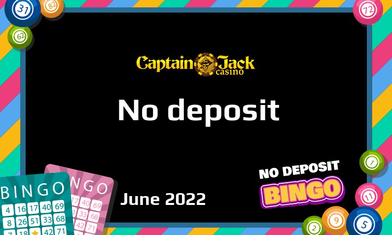 Latest no deposit bonus from Captain Jack June 2022