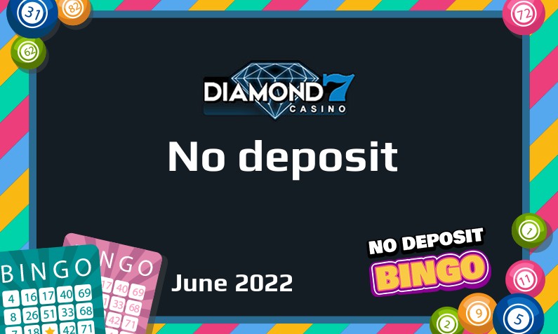Latest no deposit bonus from Diamond7 Casino- 8th of June 2022