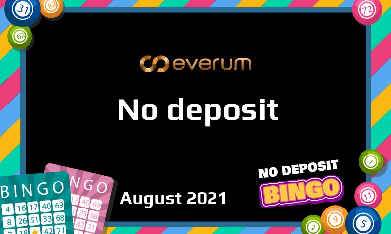Latest no deposit bonus from Everum August 2021