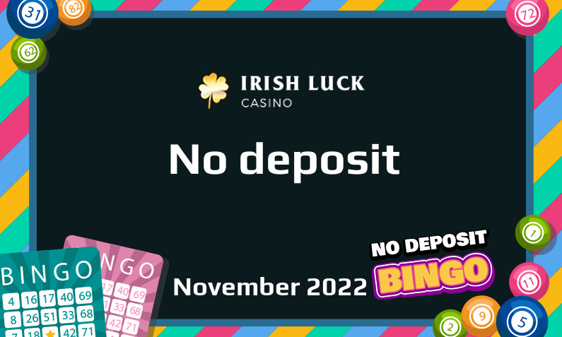 Latest no deposit bonus from IrishLuck Casino 26th of November 2022