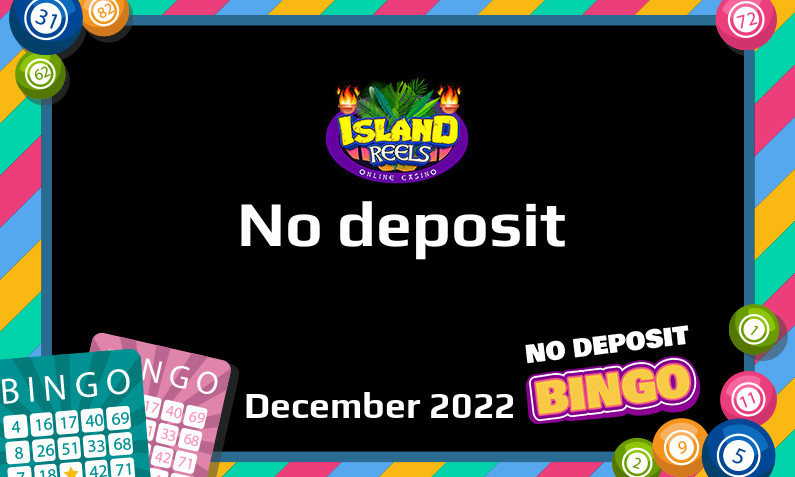 Latest no deposit bonus from Island Reels 5th of December 2022
