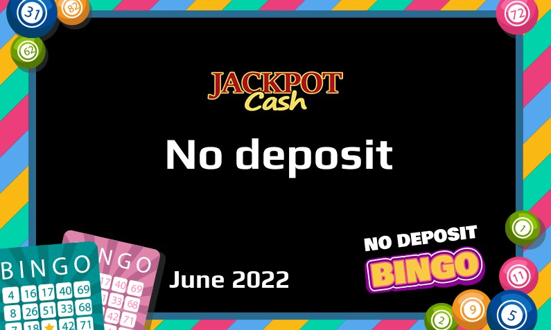 Latest no deposit bonus from JackpotCash, today 6th of June 2022