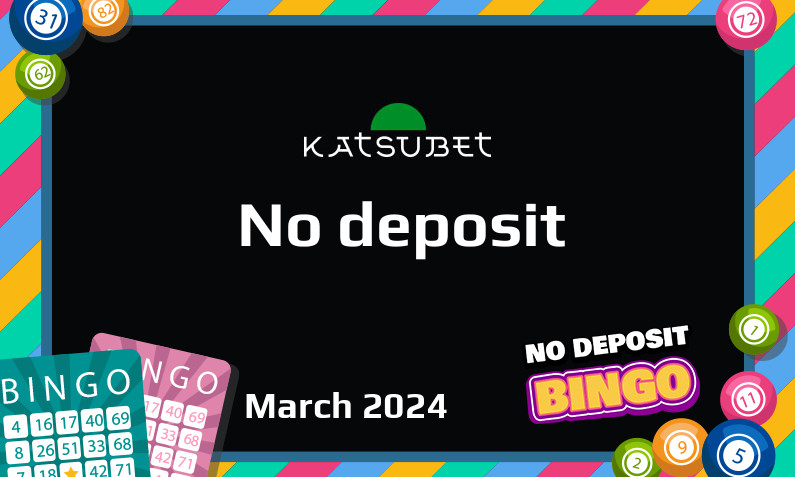 Latest no deposit bonus from Katsubet- 2nd of March 2024
