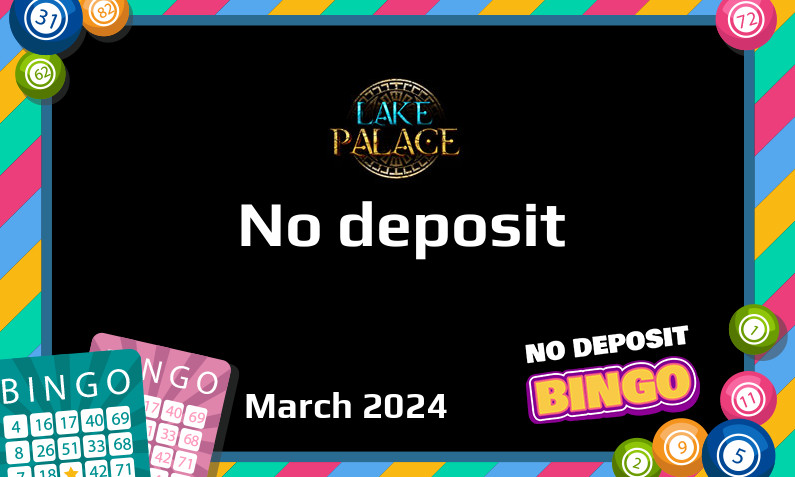 Latest no deposit bonus from Lake Palace Casino, today 22nd of March 2024