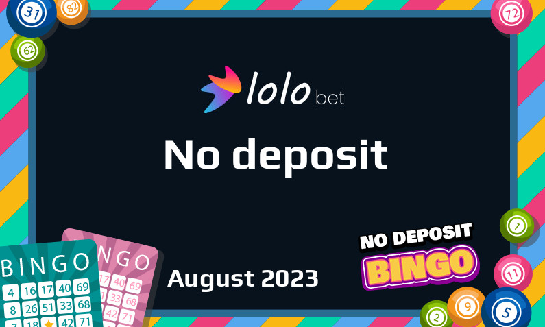 Latest no deposit bonus from Lolo bet 8th of August 2023