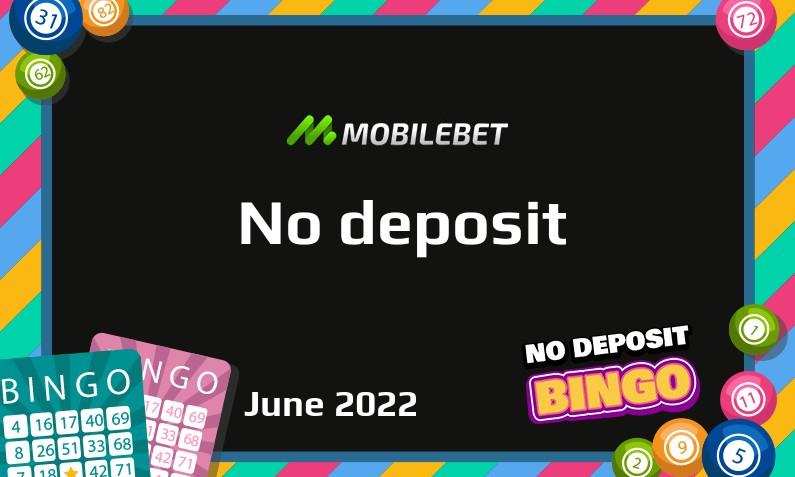 Latest no deposit bonus from Mobilebet Casino- 5th of June 2022