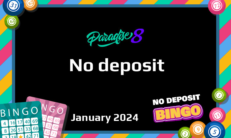 Latest no deposit bonus from Paradise 8, today 28th of January 2024