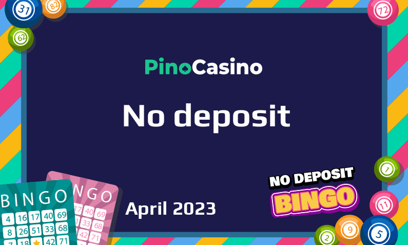 Latest no deposit bonus from PinoCasino- 20th of April 2023