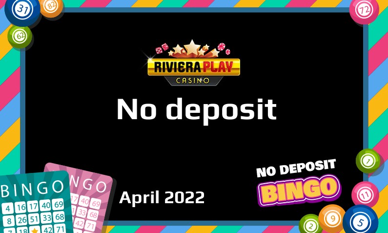 Latest no deposit bonus from Riviera Play April 2022