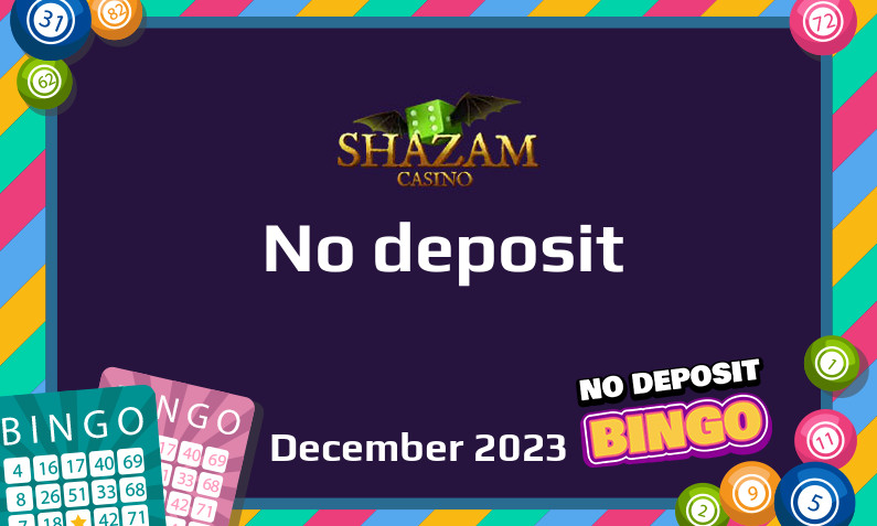 Latest no deposit bonus from Shazam- 4th of December 2023