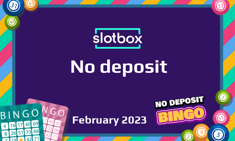 Latest no deposit bonus from Slotbox 21st of February 2023