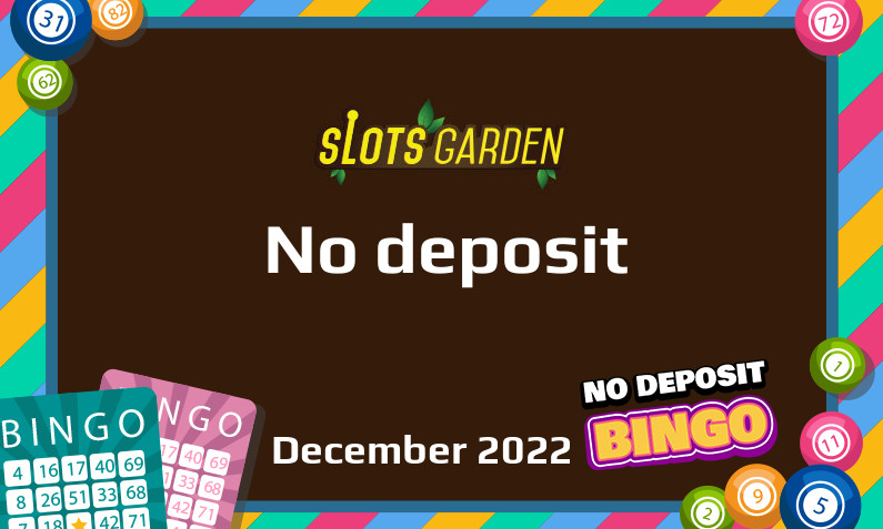 Latest no deposit bonus from Slots Garden December 2022