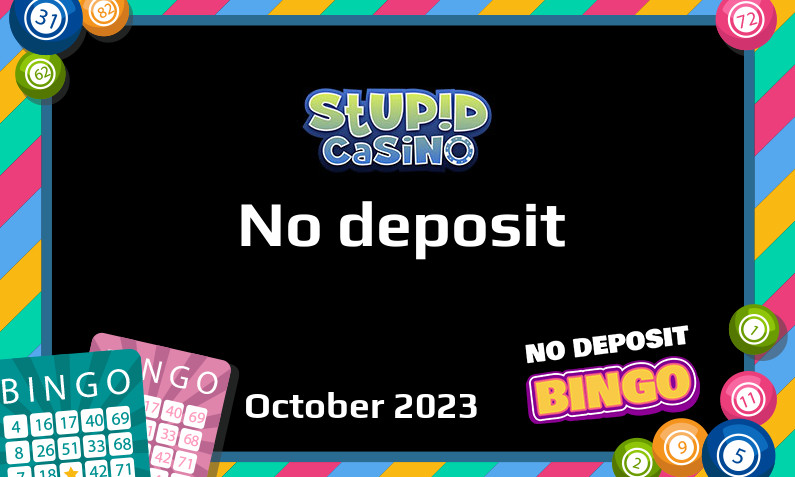 Latest no deposit bonus from Stupid Casino- 19th of October 2023