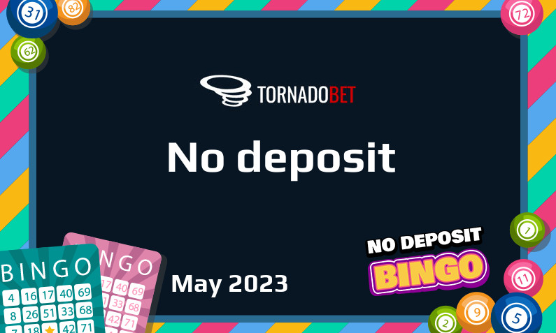 Latest no deposit bonus from Tornadobet 3rd of May 2023