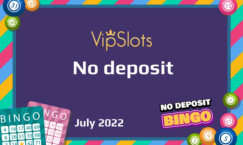 Latest no deposit bonus from VipSlots- 1st of July 2022