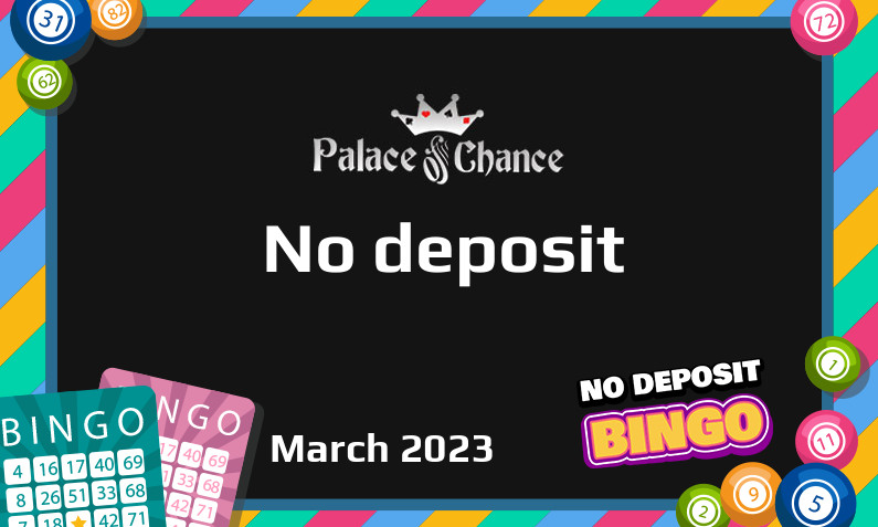 Latest Palace of Chance Casino no deposit bonus, today 23rd of March 2023