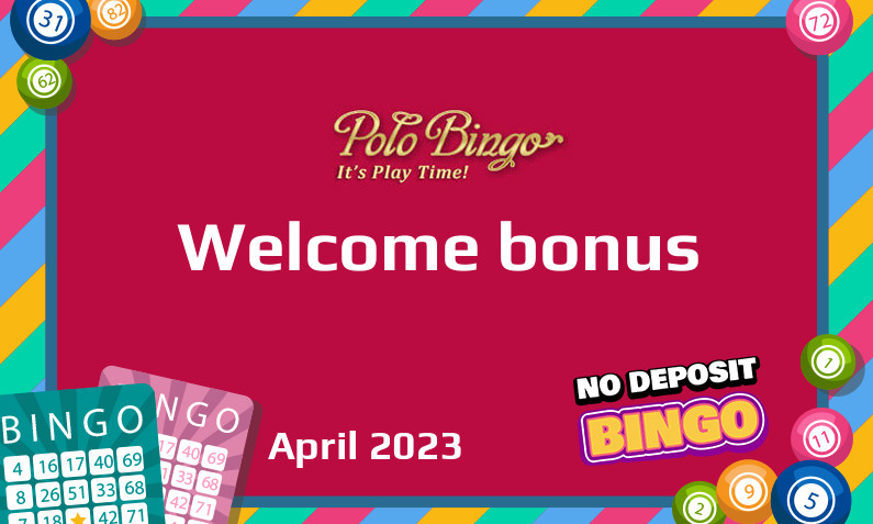 Latest Polo Bingo bonus April 2023