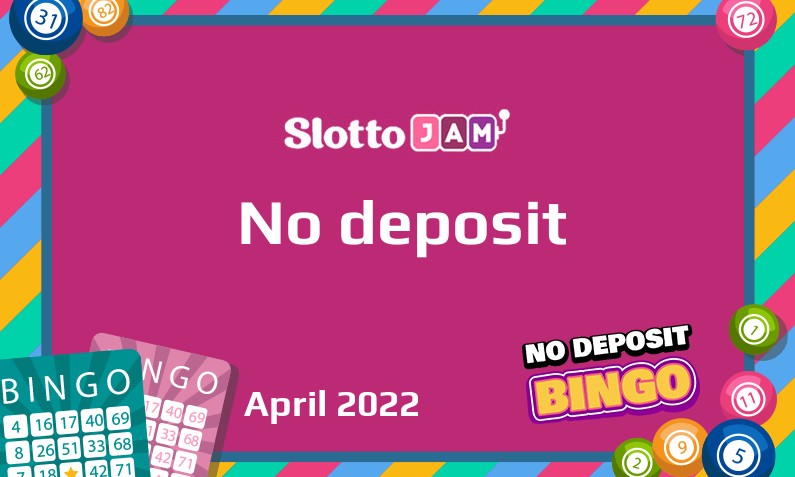 Latest SlottoJAM no deposit bonus 25th of April 2022