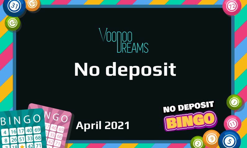 Latest Voodoo Dreams Casino no deposit bonus 25th of April 2021