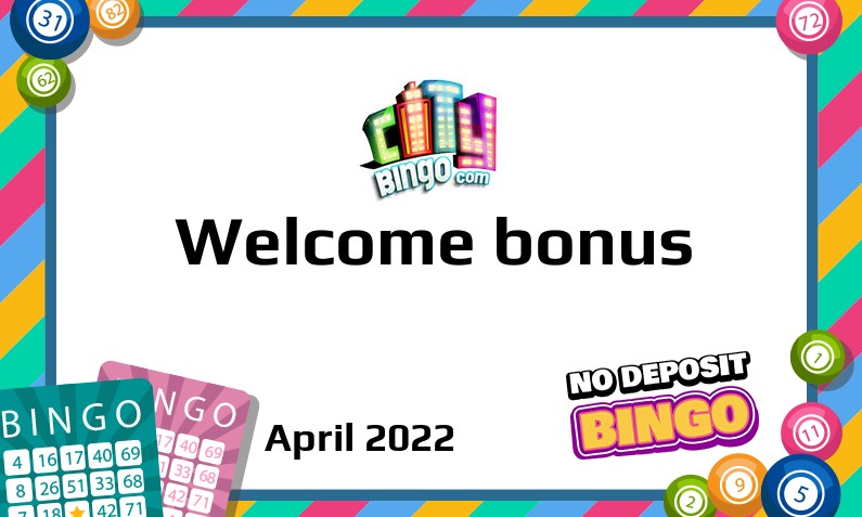 New bonus from City Bingo April 2022