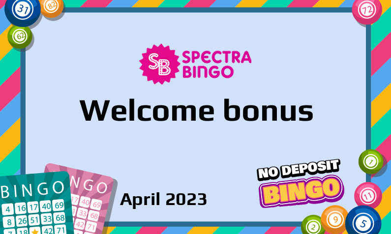 New bonus from Spectra Bingo April 2023, 30 Bonus-spins